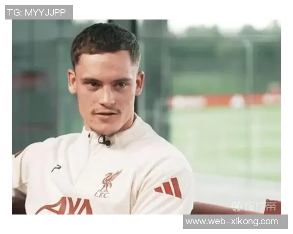 沃勒尔谈维尔茨在利物浦的适应期相信他终将证明自己的实力